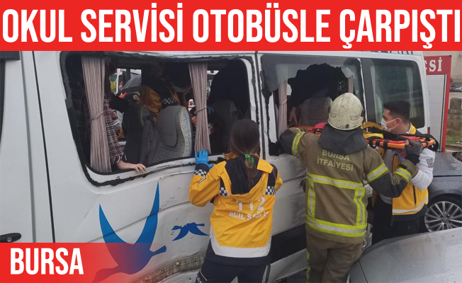 Bursa'da öğrenci servisi ile otobüs çarpıştı
