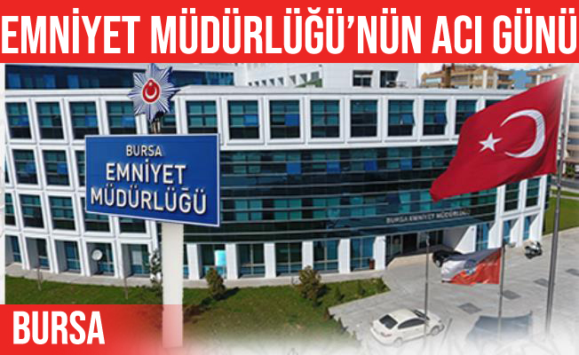 Bursa Emniyet Müdür Yardımcısı Engin Akpınar vefat etti