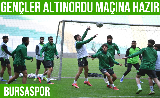 Bursaspor Altınordu Maçı Hazırlıklarını Tamamladı