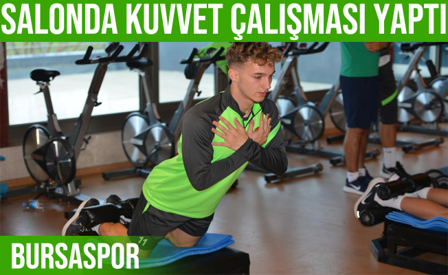 Bursaspor Boluspor maçı hazırlıklarında kuvvet çalışması yaptı