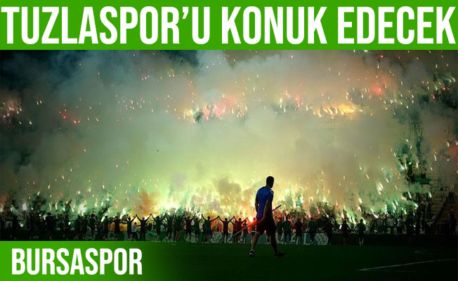 Bursaspor Timsah Park’ta Tuzlaspor’u konuk edecek