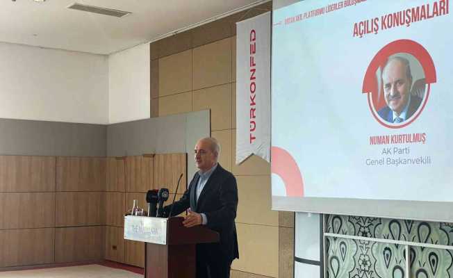 AK Parti Genel Başkanvekili Kurtulmuş: “Türkiye kriz ortamında her iki tarafla da rahat konuşabilen yegane ülkedir”