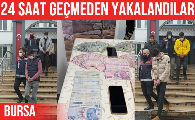 Bursa'da 4 dakikada dolandırdılar, 24 saat geçmeden yakalandılar