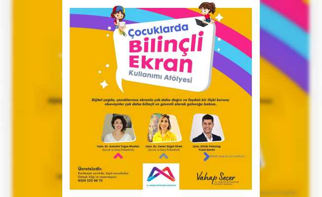 Büyükşehir Belediyesinden ‘Çocuklarda Bilinçli Ekran Kullanımı Projesi’