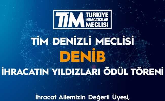 Denizli’nin ihracattaki yıldızları ödüllendirilecek