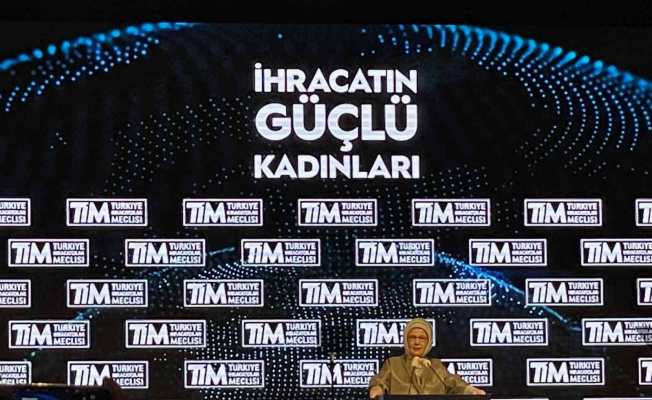 Emine Erdoğan: "Bizim 2023 hedefimiz, dünyanın en büyük 10 ekonomisinden biri olmaktır"