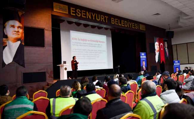 Esenyurt Belediyesi’nden personeline “İş Sağlığı ve Güvenliği Eğitimi”