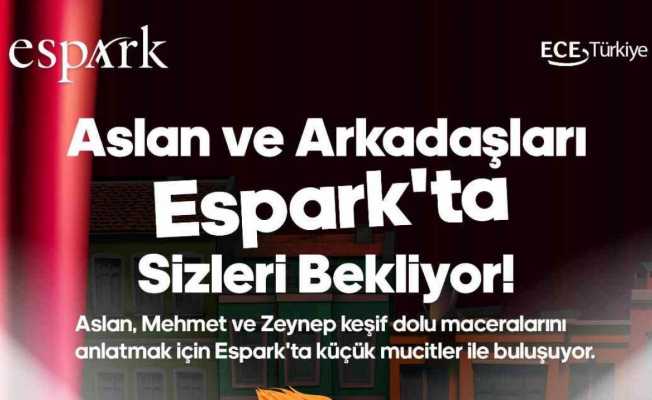 Espark minikleri Aslan ve arkadaşları ile buluşturacak