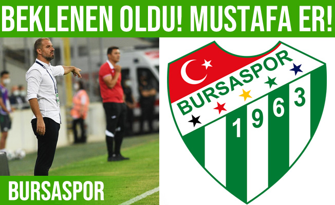 Mustafa Er Resmen Bursaspor Teknik Direktörü Oldu