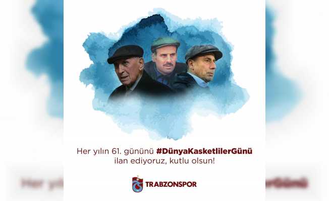 Trabzonspor her yılın 61. gününü dünya kasketliler günü ilan etti Trabzonspor her yılın 61. gününü dünya kasketliler günü ilan etti