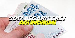 2017 Asgari Geçim İndirimi (AGİ) Belli Oldu