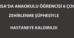 Anaokulu öğrencisi 6 çocuk zehirlenme şüphesiyle hastaneye kaldırıldı