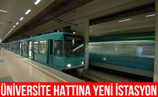 Üniversite hattına yeni bir istasyon daha