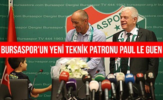 Bursaspor'un yeni teknik direktörü Paul Le Guen