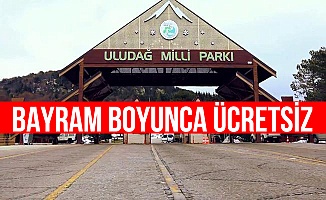 Uludağ Milli Parkı bayramda ücretsiz
