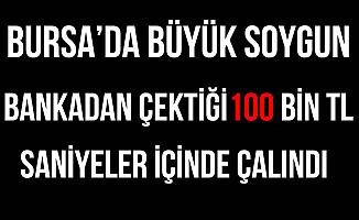 Bursa'da 100 Bin TL'lik Soygun