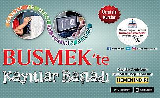 BUSMEK'te kayıtlar başladı