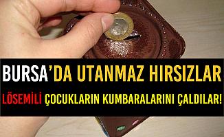 Bursa'da Lösemili Çocukların Kumbaralarını Çalan Hırsız Yakalandı
