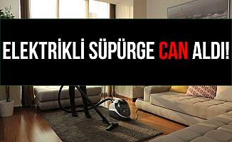 Şanlıurfa Suruç'ta Elektrik Süpürgesinin Fişini Çeken Kadın Öldü!