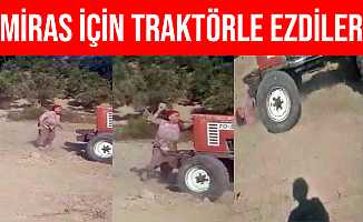 Antalya Manavgat'ta Miras Kavgasında Ablalarını Traktörle Ezdiler