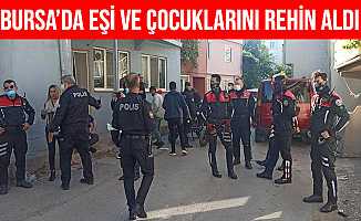 Bursa'da Av Tüfeğiyle Eşini ve 2 Çocuğunu Rehin Aldı