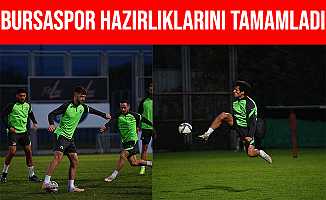 Bursaspor Boluspor Maçı Hazırlıkları Tamamladı