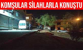 Gaziantep'teki Silahlı Komşu Kavgası'nda 5 Kişi Yaralandı