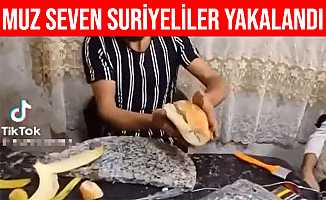 Sosyal Medyada Muz Paylaşımı Yapan Suriyeliler Yakalandı