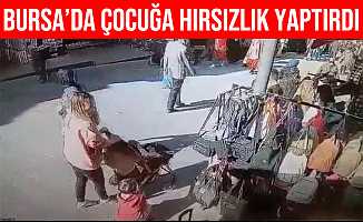 Bursa'da Kapalı Çarşı'da Küçük Çocuğa Hırsızlık Yaptırdı