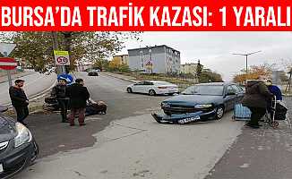 Bursa'da motosiklet ile otomobil çarpıştı : 1 yaralı