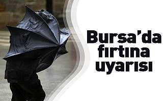 Bursa Valiliği Fırtına Uyarısı Yaptı