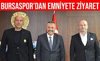 Bursaspor'dan İl Emniyet Müdürü Tacettin Aslan'a Ziyaret