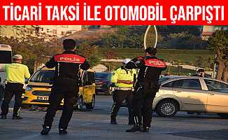 İzmir'de Ticari Taksi İle Otomobil Çarpıştı: 4 Kişi Yaralandı