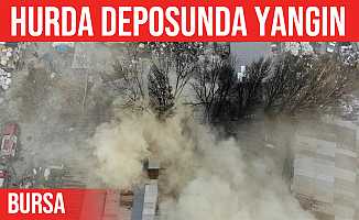 Bursa'da hurda deposunda yangın çıktı
