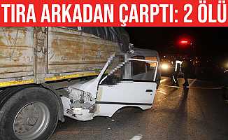 Minibüs tıra arkadan çarptı: 2 ölü