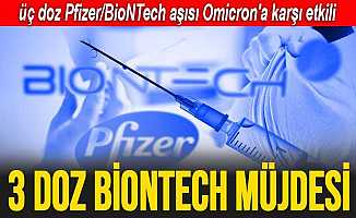 Pfizer/BioNTech aşısı Omicron’a karşı koruyor