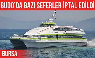 Bursa'da deniz ulaşımını kullanacaklar dikkat