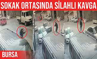 Bursa’da sokak ortasında silahlı çatışma