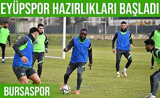 Bursaspor, Eyüpspor Maçı Hazırlıklarına Başladı
