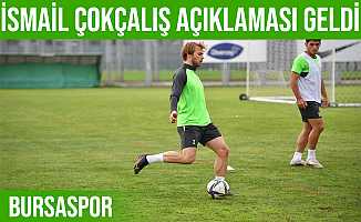 Bursaspor İsmail Çokçalış'la ilgili açıklama yaptı