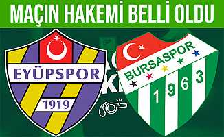 Eyüpspor - Bursaspor maçının hakemi belli oldu