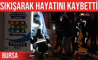 Bursa'da giysi kutusunun kapağına sıkışan kadın öldü