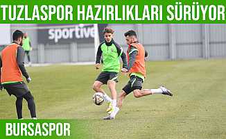 Bursaspor, Tuzlaspor maçı hazırlıklarını sürdürdü