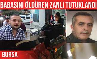 Orhangazi'de babasını öldüren zanlı tutuklandı