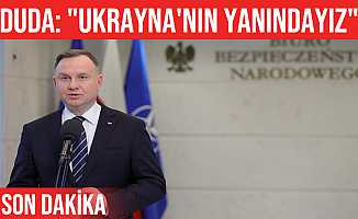 Polonya Devlet Başkanı Duda: "Ukrayna'nın yanındayız" dedi