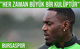 Bifouma: "Bursaspor her zaman büyük bir kulüptür"