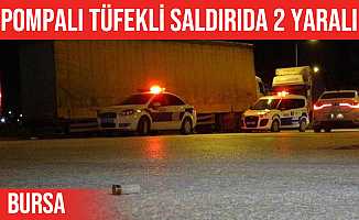 Bursa'da sokak yürüken pompalı tüfekle vuruldular