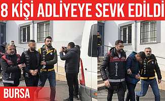 Bursa’da silahların çekildiği kavgada 8 kişi adliyeye sevk edildi
