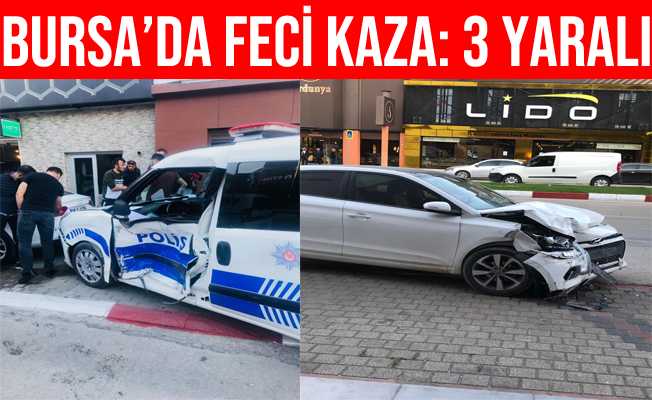 Bursa#039;da Otomobil İle Polis Otosu Çarpıştı: 2si Polis 3 Yaralı