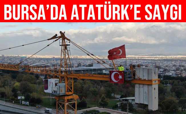 Bursa#39;da 80 Metre Yüksekte Atatürk#39;e Saygı